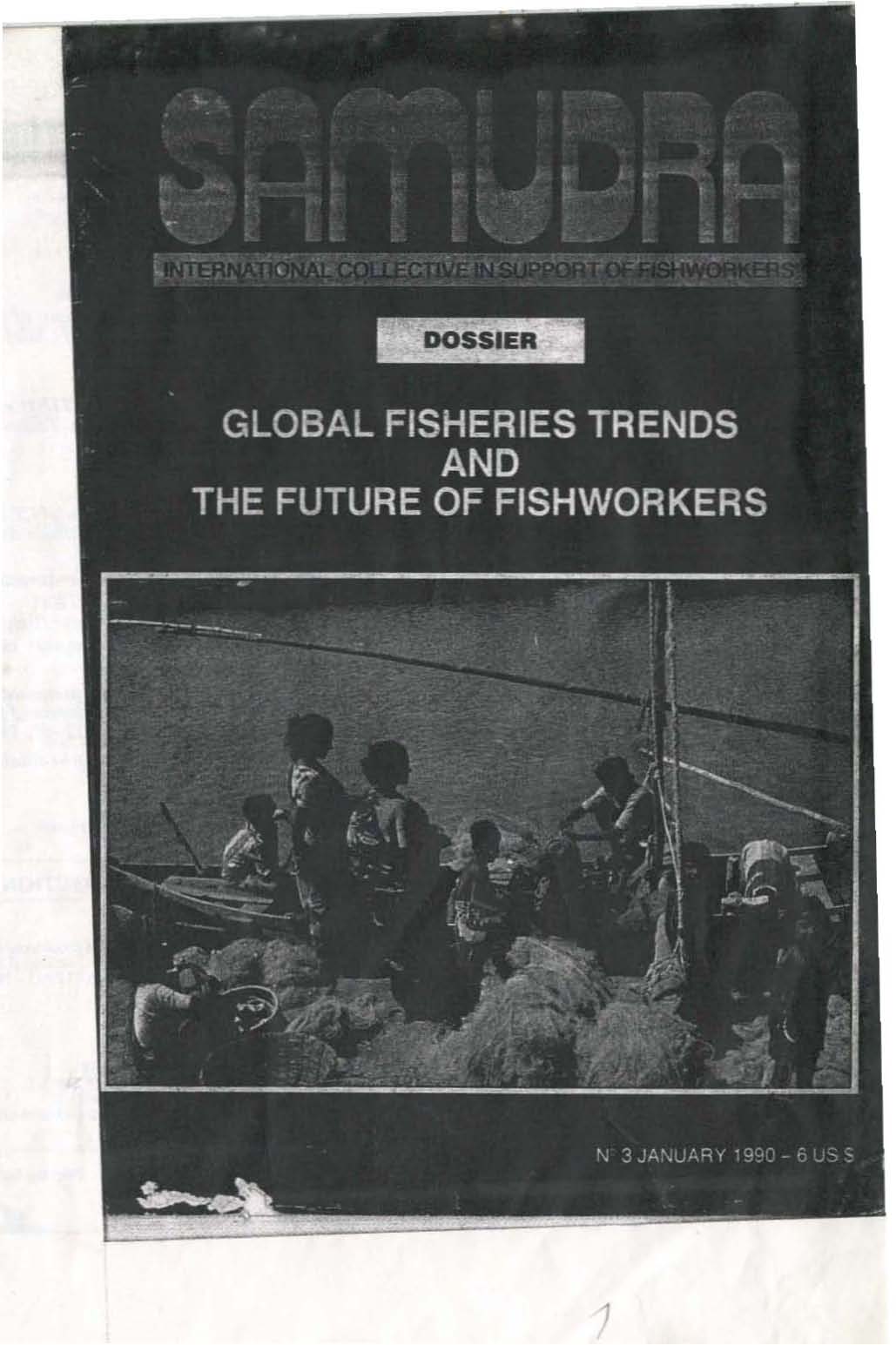 Global fisheries trends and the future of fishworkers, Samudra Dossier No. 3