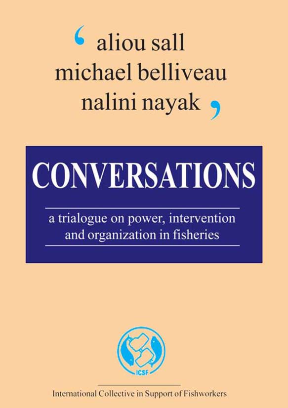 Conversations: A Trialogue on Power, Intervention, and Organization in Fisheries