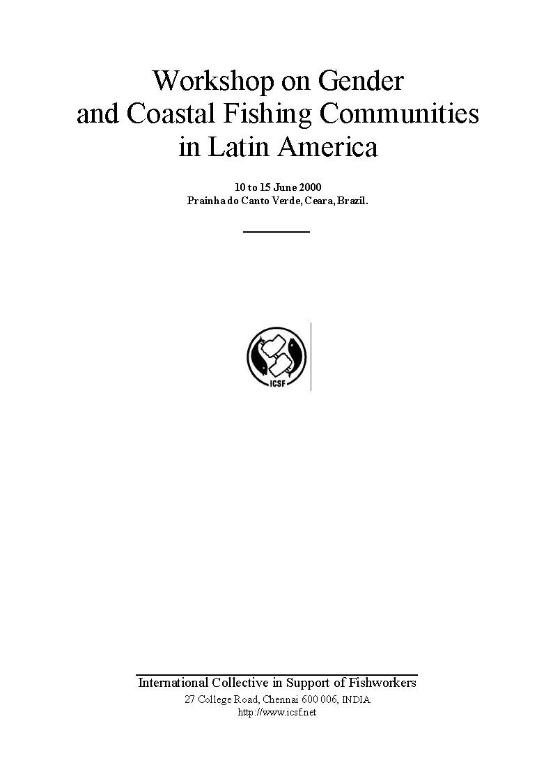 Workshop on Gender and Coastal Fishing Communities in Latin America 10-15 June 2000, Prainha Do Canto Verde, Ceara, Brazil, Proceedings