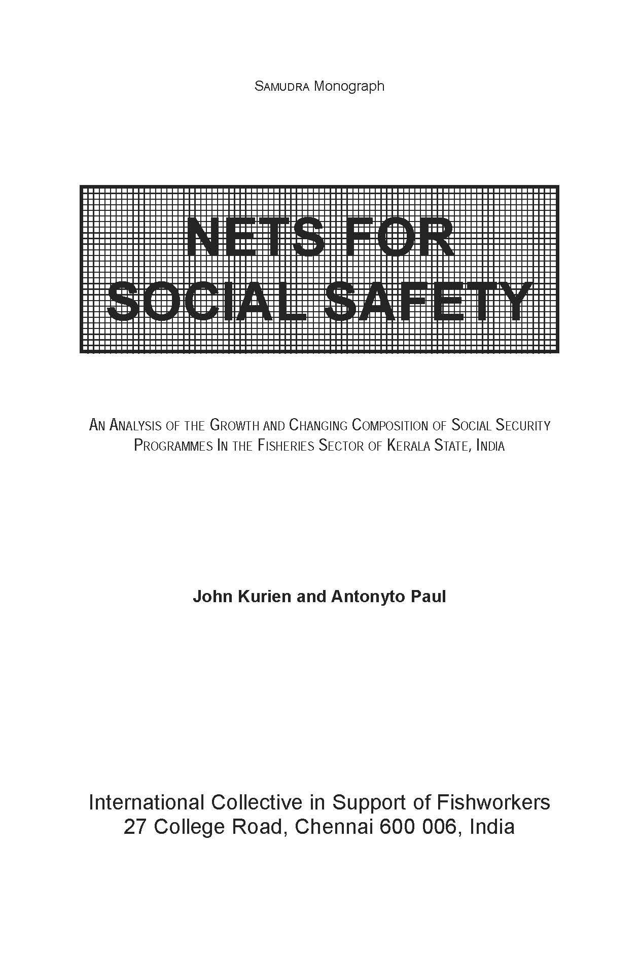 Nets for Social Safety – An Analysis of the Growth and Changing Composition of Social Security Programmes in the Fisheries Sector of Kerala State, India