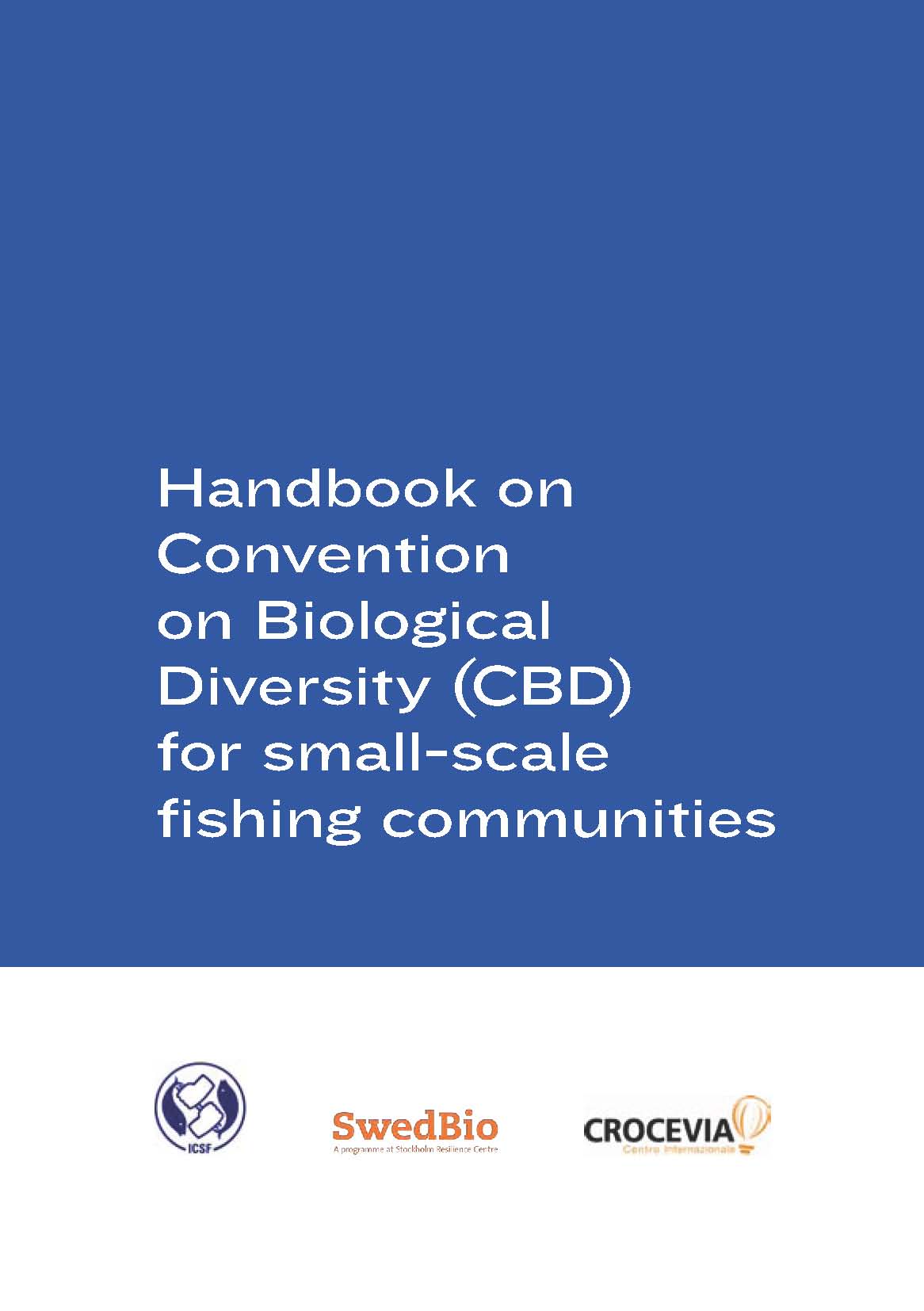 Handbook on Convention on Biological Diversity (CBD) for small-scale fishing communities
