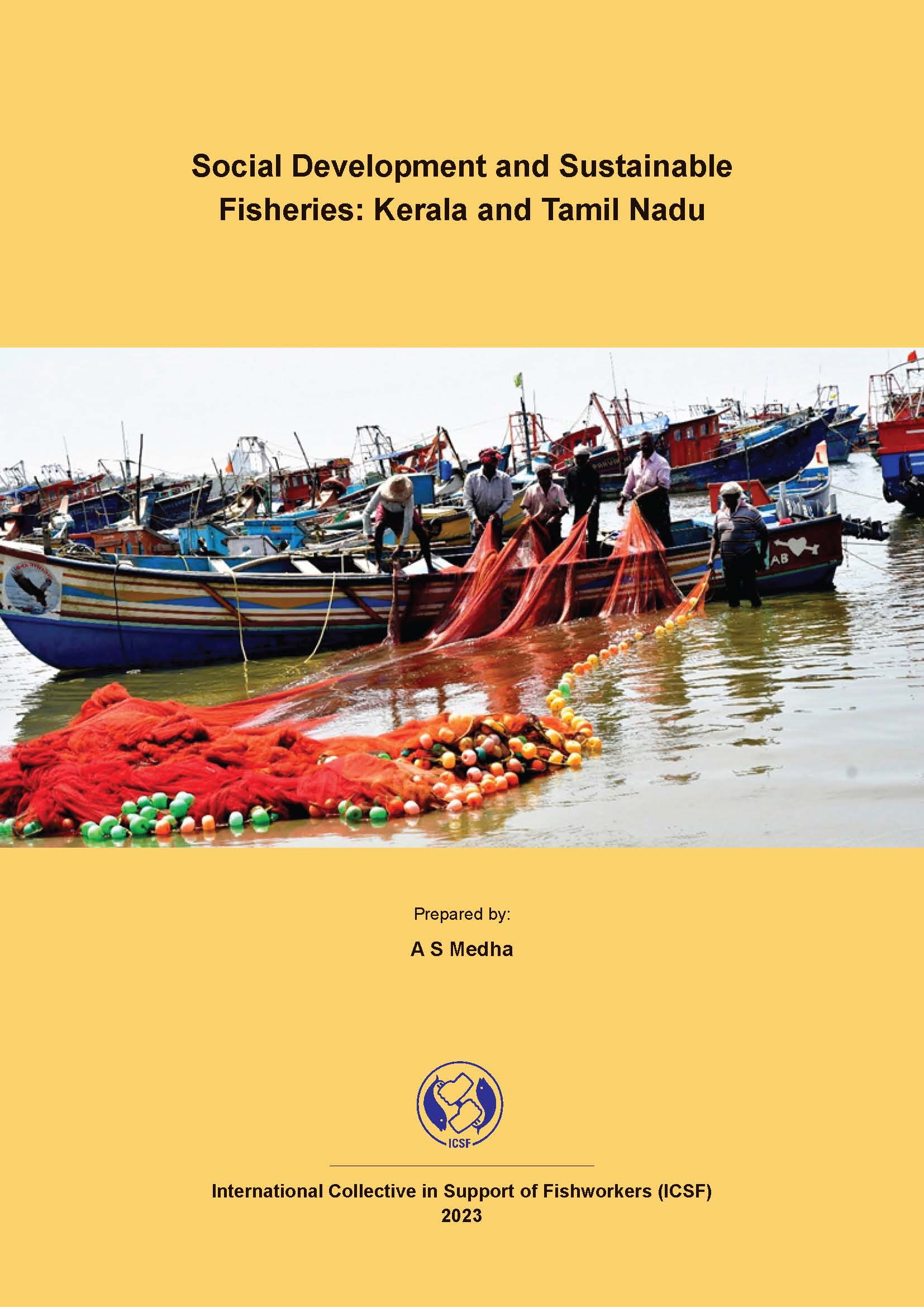 Social Development and Sustainable Fisheries: Kerala and Tamil Nadu by A S Medha