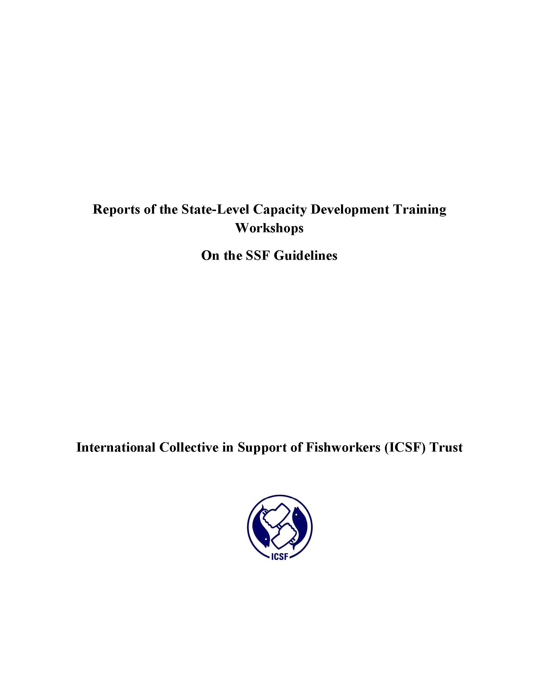 Reports of the State-Level Capacity Development Training Workshops on the SSF Guidelines